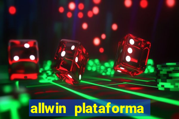 allwin plataforma de jogos